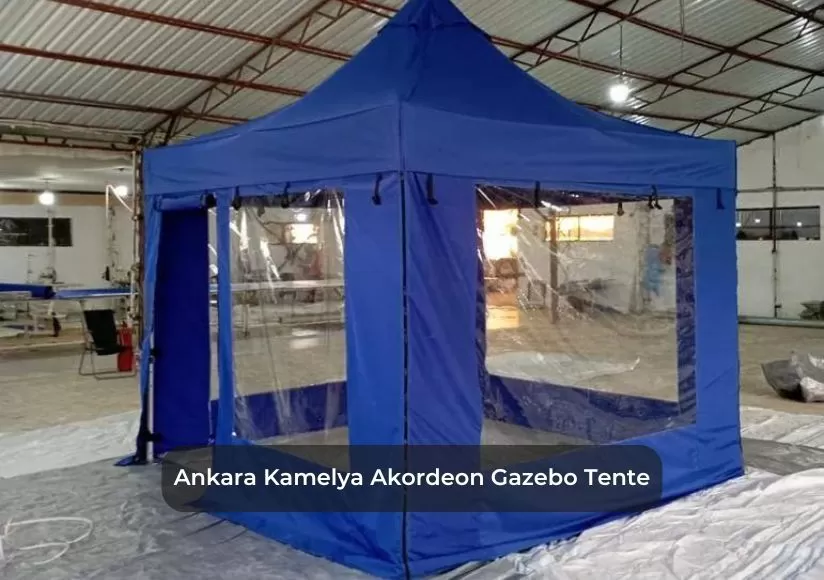 Ankara Kamelya Akordeon Gazebo Tente